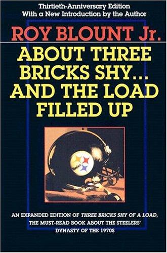 Cover of About Three Bricks Shy: And The Load Filled Up