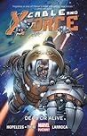 Cover of Cable and X-Force, Vol. 2: Dead or Alive