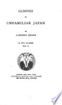 Cover of Glimpses of Unfamiliar Japan