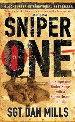 Cover of Sniper One: The Blistering True Story of a British Battle Group Under Siege