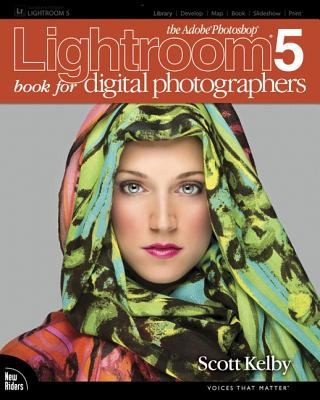 Cover of Adobe Photoshop Lightroom 5 Book for Digital Photographers, The
