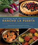 Cover of Cooking with the Seasons at Rancho La Puerta: Recipes from the World-Famous Spa