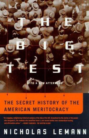 Cover of The Big Test: The Secret History of the American Meritocracy