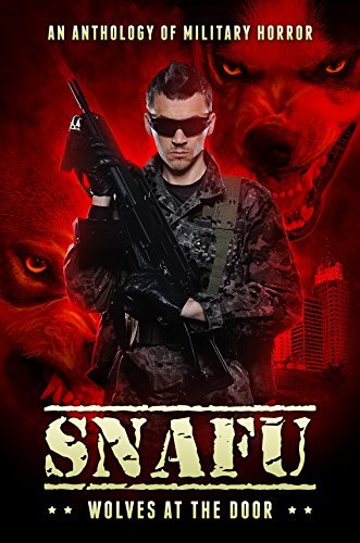 Cover of SNAFU: Wolves at the Door