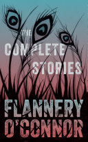 Cover of The Complete Stories of Flannery O'Connor