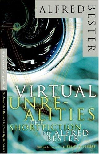 Cover of Virtual Unrealities, The Short Fiction of Alfred Bester