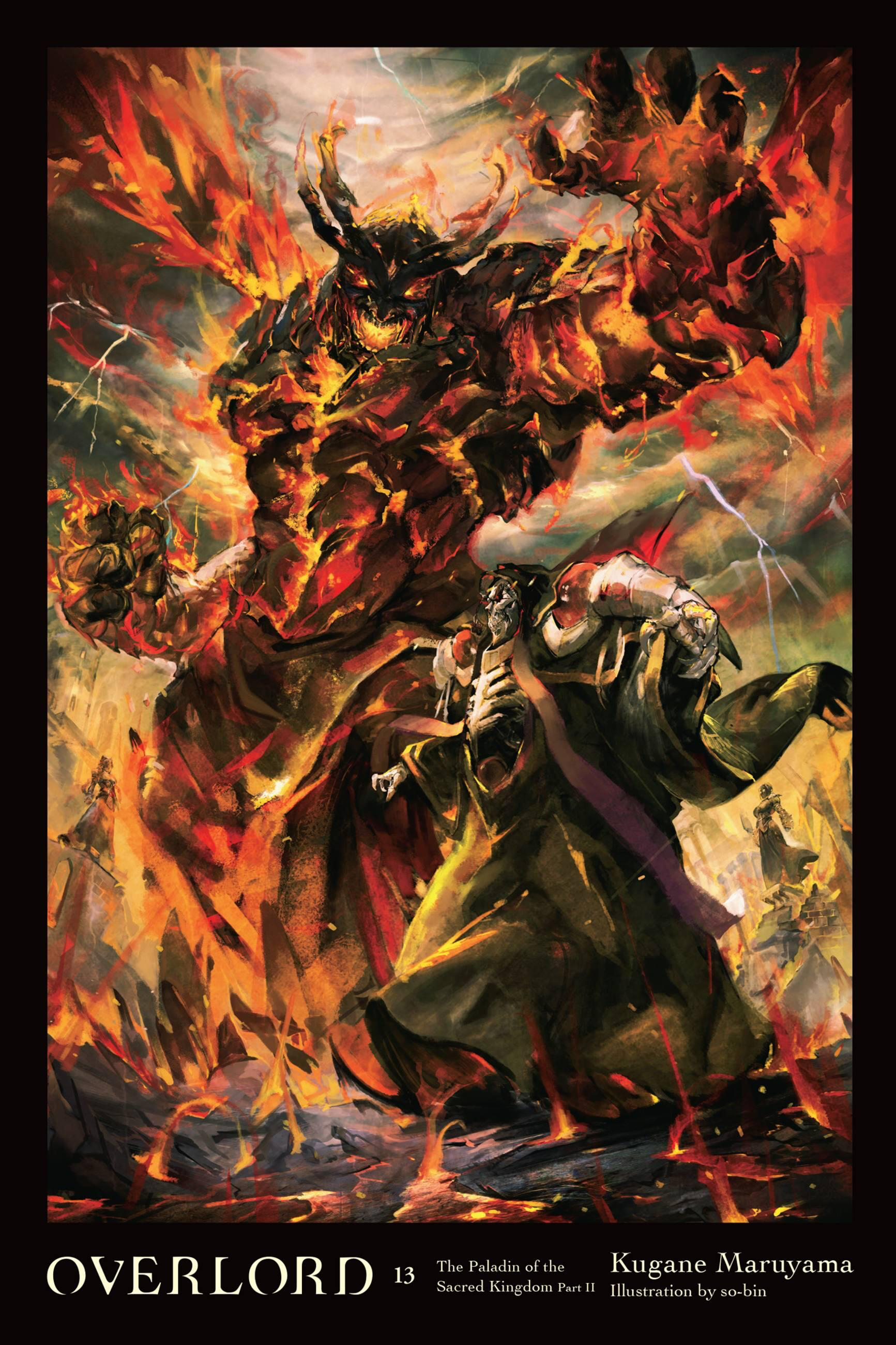 Cover of Overlord (Light Novel), Vol. 13: The Paladin of the Sacred Kingdom Part II