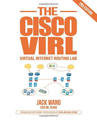 Cover of The VIRL BOOK: A Step-by-Step Guide Using Cisco Virtual Internet Routing Lab