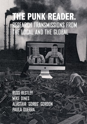 Cover of The Punk Reader: Research Transmissions from the Local and the Global