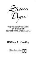 Cover of Siam Then: The Foreign Colony in Bangkok Before and After Anna