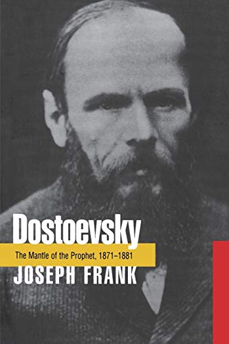 Cover of Dostoevsky: The Mantle of the Prophet, 1871-1881