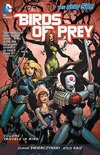 Cover of Birds of Prey, Volume 1: Trouble in Mind