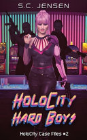 Cover of HoloCity Hard Boys: HoloCity Case Files #2