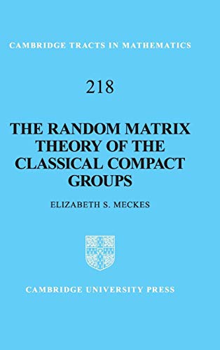 Cover of The Random Matrix Theory of the Classical Compact Groups