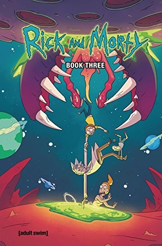 Cover of Rick and Morty: Deluxe Edition, Book Three