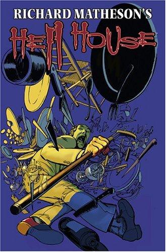 Cover of Richard Matheson's Hell House: Book 2