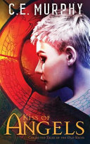 Cover of Kiss of Angels: Collected Tales of the Old Races