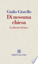 Cover of Di nessuna chiesa. La libertà del laico
