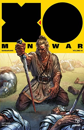 Cover of X-O Manowar, Volume 5: Barbarians