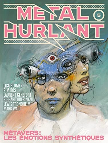 Cover of Métal Hurlant N°5: Métavers : Les émotions synthétiques