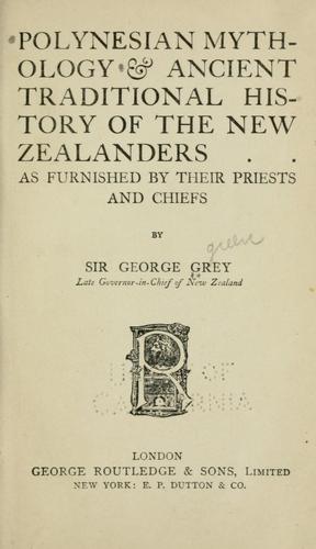 Cover of Polynesian mythology and ancient traditional history of the New Zealanders as furnished by their priests and chiefs