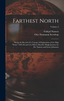 Cover of Fridtjof Nansen's "Farthest north" : being the record of a voyage of exploration of the ship Fram 1893-96 and of a fifteen months' sleigh journey by Dr. Nansen and Lieut. Johansen .... Vol. 2