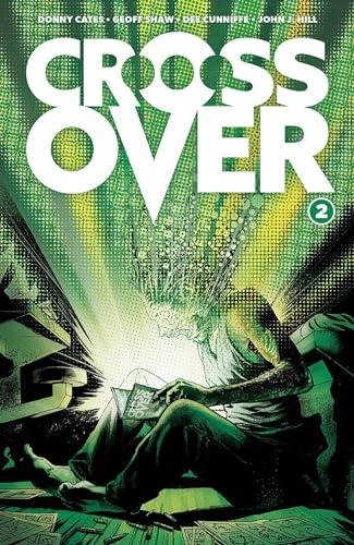 Cover of Crossover, Vol. 2: The Ten-Cent Plague