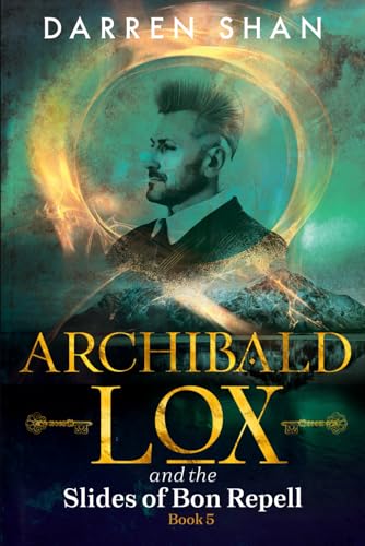 Cover of Archibald Lox and the Slides of Bon Repell