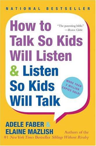 Cover of How to Talk to Kids So Will Listen and Listen so Kids Will Talk