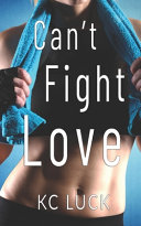 Cover of Can't Fight Love