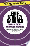 Cover of The case of the borrowed brunette