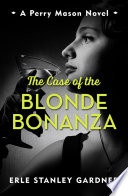 Cover of The Case of the Blonde Bonanza