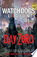Cover of Watch Dogs Legion: Day Zero: A Watch Dogs: Legion Novel