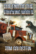 Cover of The End of the Trucking World: An Apocalypse LitRPG