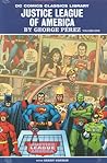 Cover of Justice League of America By George Perez, Vol. 1