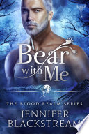 Cover of Bear With Me