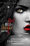 Cover of Blood, Milk, and Chocolate - Part Two