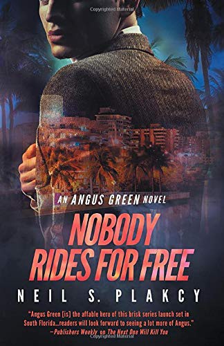 Cover of Nobody Rides For Free: An Angus Green Novel