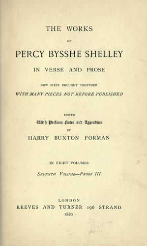 Cover of The Works of Percy Bysshe Shelley in Verse and Prose, Now First Brought Together with Many Pieces Not Before Published