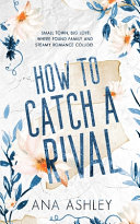 Cover of How to Catch a Rival
