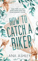 Cover of How to Catch a Biker