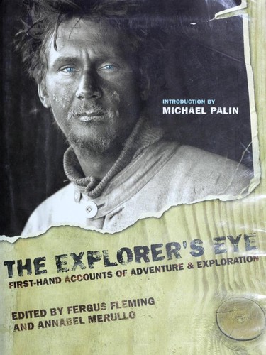 Cover of The explorer's eye : first-hand accounts of adventure and exploration