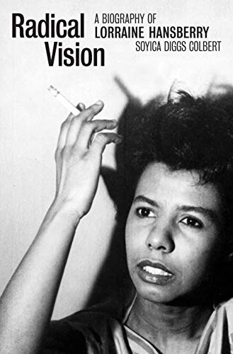 Cover of Radical Vision: A Biography of Lorraine Hansberry