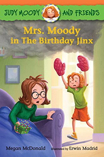 Cover of Judy Moody and Friends: Mrs. Moody in The Birthday Jinx