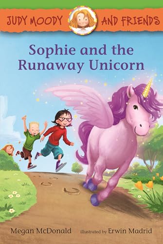 Cover of Judy Moody and Friends: Sophie and the Runaway Unicorn