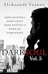 Cover of Dark Soul, Vol. 5