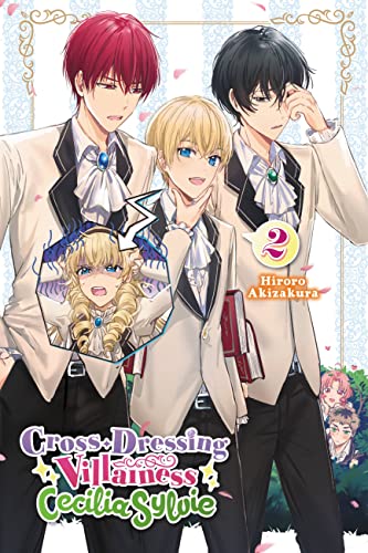 Cover of Cross-Dressing Villainess Cecilia Sylvie, (Light Novel), Vol. 2