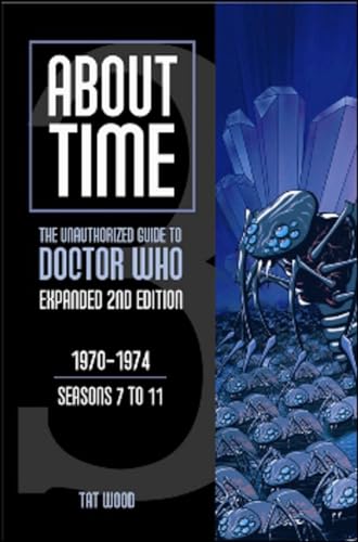 Cover of About Time 3: The Unauthorized Guide to Doctor Who