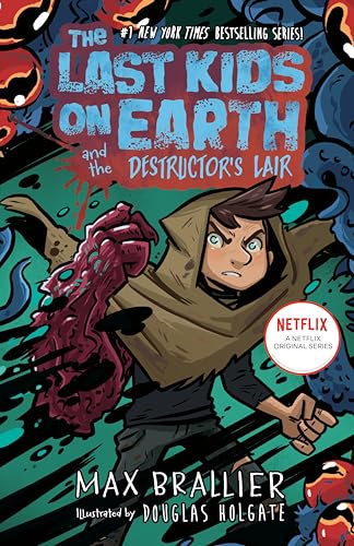 Cover of The Last Kids on Earth and the Destructor's Lair