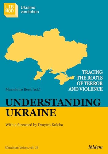 Cover of Understanding Ukraine: Tracing the Roots of Terror and Violence